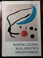 Współczesne malarstwo hiszpańskie, katalog MN w Warszawie, 1984