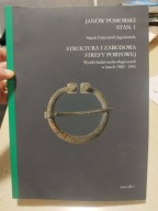 Studia nad Truso Janów Pomorski Struktura i zabudowa strefy portowej