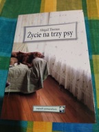 Życie na trzy psy Abigail Thomas