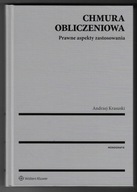 Chmura Obliczeniowa Monografie Andrzej Krasuski Prawne aspekty zastosowania