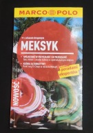 Meksyk Przewodnik Marco Polo z Atlasem Manfred Wobcke