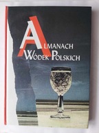 Almanach wódek polskich Praca zbiorowa