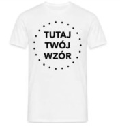 Koszulka T-shirt Z WŁASNYM NADRUKIEM T-SHIRT