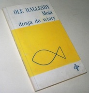 MOJA DROGA DO WIARY Ole Hallesby