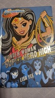 Wonder Woman at Super Hero High Lisa Yee
