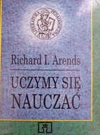 Uczymy się nauczać Richard I. Arends