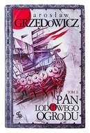 Pan Lodowego Ogrodu Tom 2 Jarosław Grzędowicz Fantasy