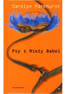 Carolyn Parkhurst - Psy z wieży Babel