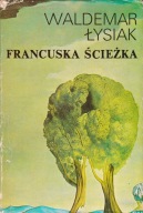 Francuska ścieżka Waldemar Łysiak