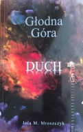 Głodna Góra Duch tom 2 Jola M Mroszczyk
