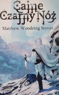 Caine Czarny nóż Matthew Woodring Stover
