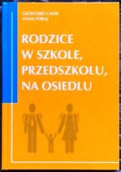 Rodzice w szkole przedszkolu na osiedlu - G. Całek