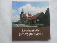 ŁOPUSZAŃSKIE ZESZYTY PLASTYCZNE ŁOPUSZNO MALARSTWO 1986 - 2002