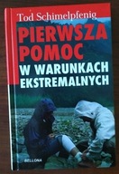 Pierwsza pomoc w war. ekstremaln. T. Schimelpfenig