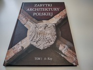 Zabytki architektury Polskiej tom 1 Praca zbiorowa