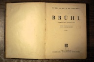 Bruhl, Józef Ignacy Kraszewski, tom 1, 2, rok 1949