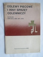 KATALOG SWW 0614 ODLEWY PIECOWE SPRZĘT ODLEWNICZY WYDAWNICTWO WEMA