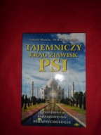 Tajemniczy krąg zjawisk PSI Ezoteryka, paramedycyna, parapsychologia Matela