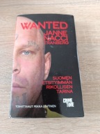 Wanted: Suomen etsityimmän rikollisen tarina Janne Tranberg JĘZYK FIŃSKI