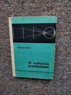O WIDZENIU PRZEDMIOTÓW WY BUDOWNICTWO ARCHITEKTURA/OCZY WZROK OBRAZ ŚWIATŁO