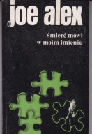 Śmierć mówi w moim imieniu Joe Alex