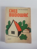 Chcę budować Lech Wojciechowski
