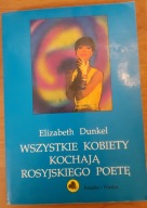 Wszystkie kobiety kochają rosyjskiego poetę Dunkel