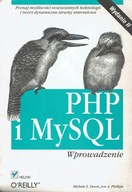 PHP i MySQL. Wprowadzenie. Wydanie II. Davis Phillips Książka papierowa