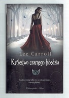 Lee Carroll - KRÓLESTWO CZARNEGO ŁABĘDZIA