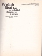 W głąb lasu Las w polskiej literaturze i sztuce Praca zbiorowa