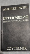 Intermezzo i inne opowiadania Andrzejewski