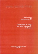 Conservation of Fungi Cryptogams in Europe Ochrona grzybów w Europie