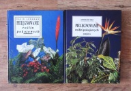 Pielęgnowanie roślin pokojowych Część I i II. David Longman, Jarosław Rak