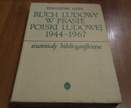 Ruch ludowy w prasie Polski Ludowej 1944-1967 zagadnienia społeczno-p Giza