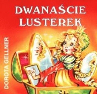 DWANAŚCIE LUSTEREK DOROTA GELLNER SARA