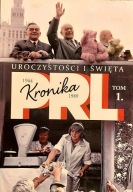 Kronika PRL Tom 1 Uroczystości i święta I.Kienzler