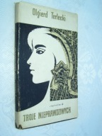 TROJE NIEPRAWDZIWYCH - TERLECKI
