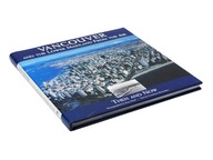 Vancouver and the Lower Mainland from the Air - Brissenden; Heinl