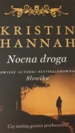 Nocna droga - Kristin Hannah