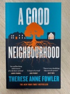 Therese Anne Fowler A Good Neighbourhood