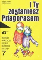 I ty zostaniesz Pitagorasem materiały pomocnicze klasa 7 Łęski Łęska