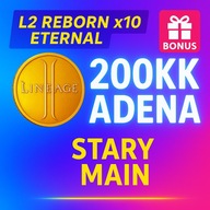 ETERNAL x10 ADENA LINEAGE 2 L2 REBORN - 200KK STARY MAIN | SZYBKO + BONUS