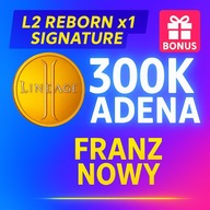Lineage 2 L2 Reborn Signature Adena 300K Franz x1 [C5] Nowy Szybko + Bonus