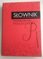 Słownik poprawnej polszczyzny Andrzej Markowski