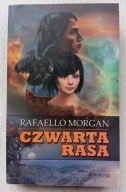 Czwarta rasa - Rafaello Morgan