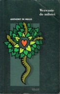Wezwanie do miłości Anthony de Mello