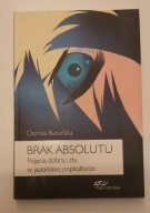 BRAK ABSOLUTU Pojęcie dobra i zła w japońskiej popkulturze Dorota Barańska