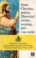 Jezus Chrystus jedyny Zbawiciel świata wczoraj dziś i na wieki Praca zb
