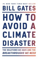 How to Avoid a Climate Disaster by Bill Gates