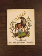 Vom Hirsch mit dem goldenen Geweih